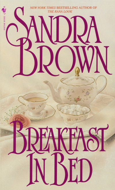 Breakfast in Bed (A Novel) by Sandra Brown, 9780553571585