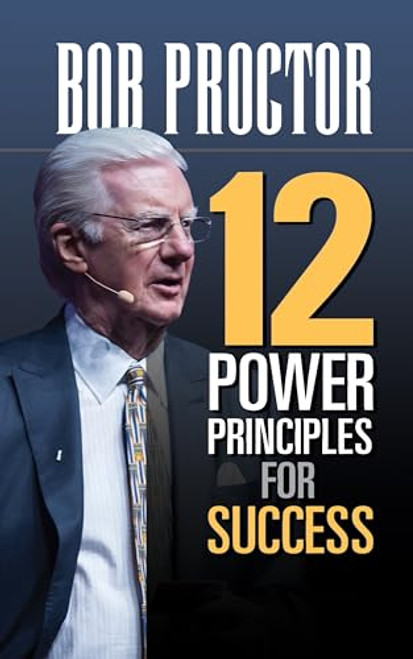 12 Power Principles for Success by Bob Proctor, 9781722501914
