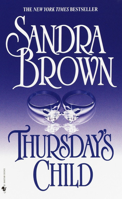 Thursday's Child (A Novel) by Sandra Brown, 9780553576030