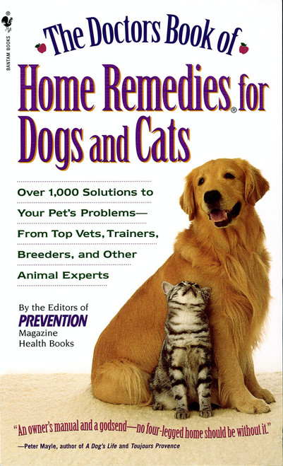 The Doctors Book of Home Remedies for Dogs and Cats by Prevention Magazine Editors, 9780553577815