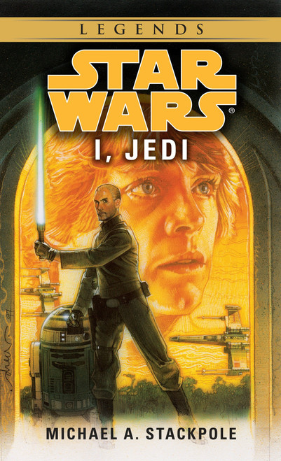 I, Jedi: Star Wars Legends by Michael A. Stackpole, 9780553578737