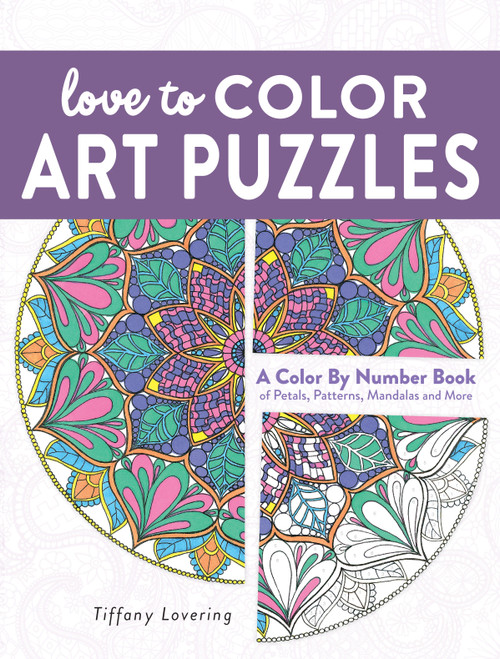 Love to Color Art Puzzles (A Color By Number Book of Petals, Patterns, Mandalas and More) by Tiffany Lovering, 9781440350528