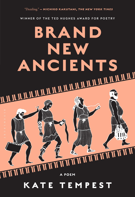 Brand New Ancients (A Poem) by Kae Tempest, 9781632862075