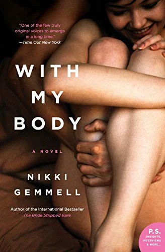 With My Body (A Novel) by Nikki Gemmell, 9780062122636