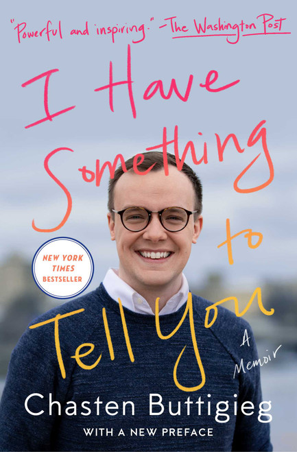I Have Something to Tell You (A Memoir) - 9781982138134 by Chasten Buttigieg, 9781982138134