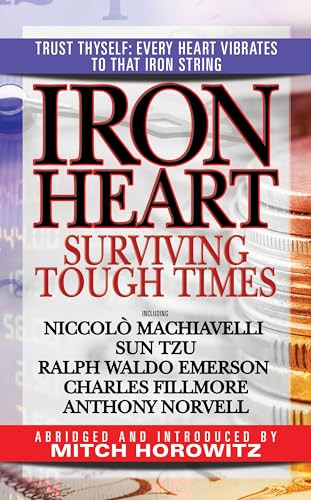 Iron Heart (Surviving Tough Times) by Mitch Horowitz, 9781722505172