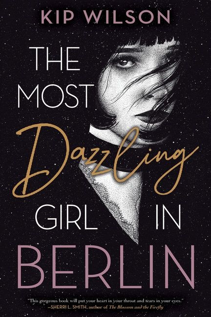 The Most Dazzling Girl in Berlin by Kip Wilson, 9780358448907