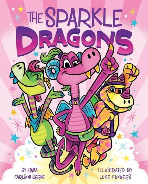 The Sparkle Dragons by Emma Carlson Berne, Luke Flowers, 9780358538080