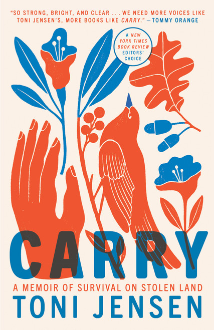 Carry (A Memoir of Survival on Stolen Land) - 9781984821201 by Toni Jensen, 9781984821201