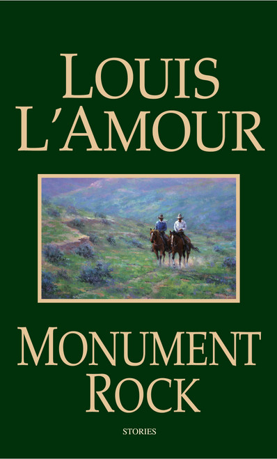 Monument Rock (Stories) by Louis L'Amour, 9780553580822