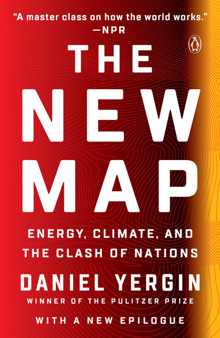 The New Map (Energy, Climate, and the Clash of Nations) - 9780143111153 by Daniel Yergin, 9780143111153