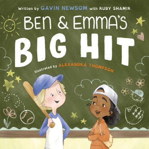 Ben and Emma's Big Hit by Gavin Newsom, Ruby Shamir, Alexandra Thompson, 9780593204115