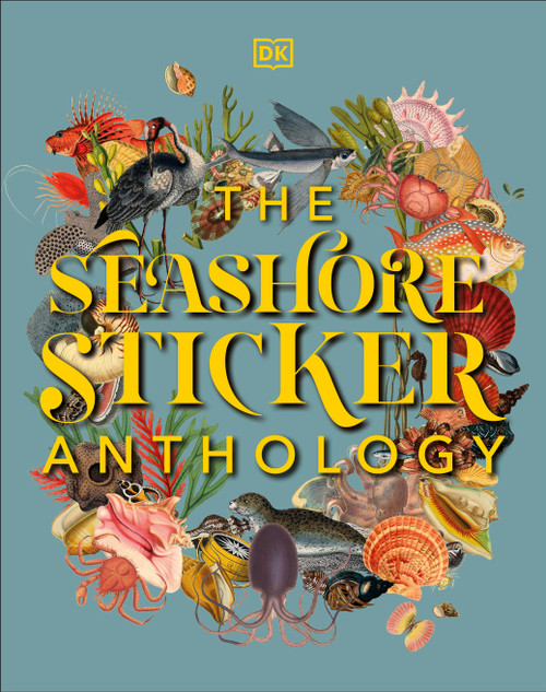 The Seashore Sticker Anthology (With More Than 1,000 Vintage Stickers) by DK, 9780744051346