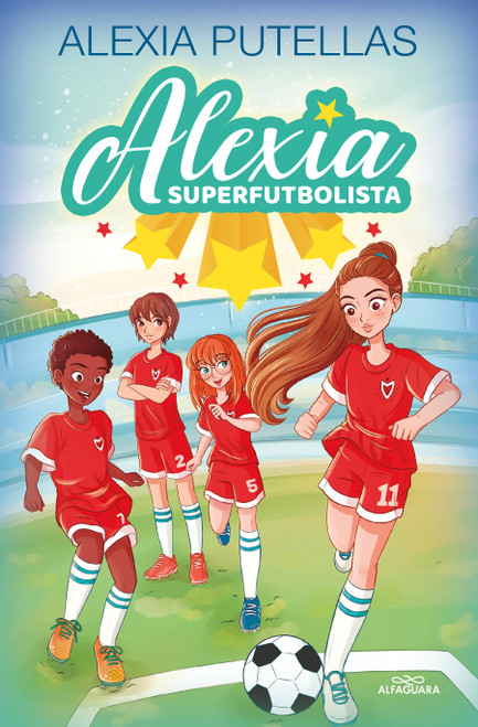 Alexia y las promesas del fútbol / Alexia and the Young Promising Soccer Players (Spanish Edition) by Alexia Putellas, 9788420459219