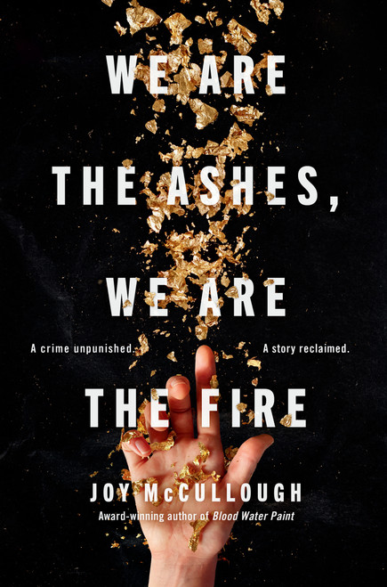 We Are the Ashes, We Are the Fire - 9780525556060 by Joy McCullough, 9780525556060