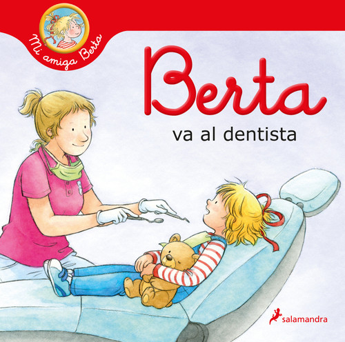 Berta va al dentista / Berta Goes to the Dentist (Spanish Edition) by Liane Schneider, 9788418637179