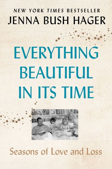 Everything Beautiful in Its Time (Seasons of Love and Loss) - 9780062960658 by Jenna Bush Hager, 9780062960658
