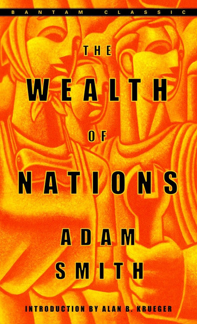 The Wealth of Nations by Adam Smith, Alan B. Krueger, 9780553585971