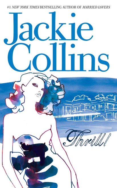 Thrill (A NOVEL) by Jackie Collins, 9781982183509