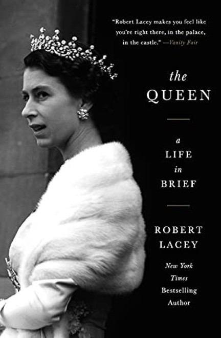 The Queen (A Life in Brief) by Robert Lacey, 9780062124463