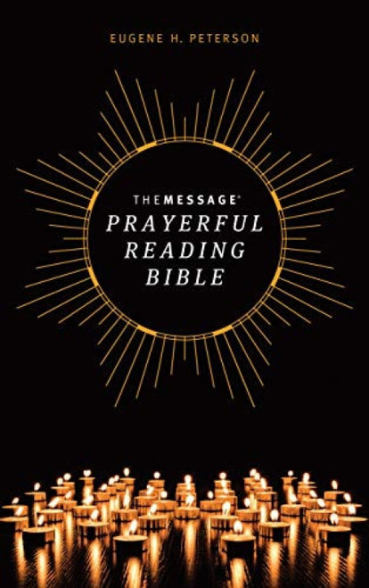 The Message Prayerful Reading Bible (Hardcover) by Eugene H. Peterson, 9781641583862
