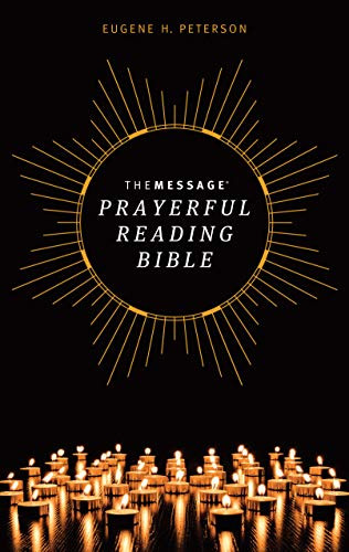 The Message Prayerful Reading Bible (Softcover) by Eugene H. Peterson, 9781641583855