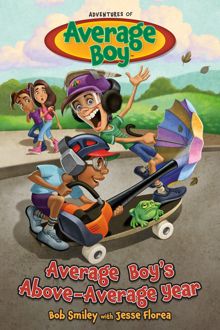 Average Boy's Above-Average Year by Bob Smiley, 9781646070589