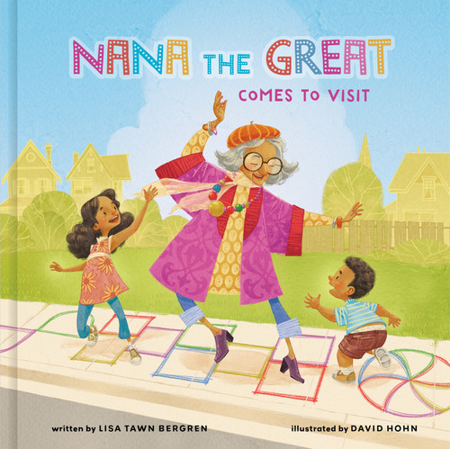 Nana the Great Comes to Visit by Lisa Tawn Bergren, David Hohn, 9780593232880