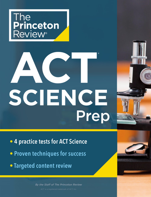 Princeton Review ACT Science Prep (4 Practice Tests + Review + Strategy for the ACT Science Section) by The Princeton Review, 9780525570363