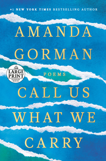 Call Us What We Carry (Poems) - 9780593557082 by Amanda Gorman, 9780593557082
