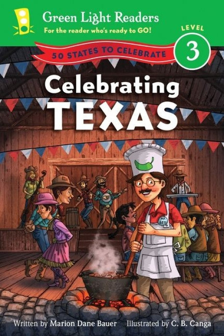 Celebrating Texas (50 States to Celebrate) by Marion Dane Bauer, C.B. Canga, 9780547897868
