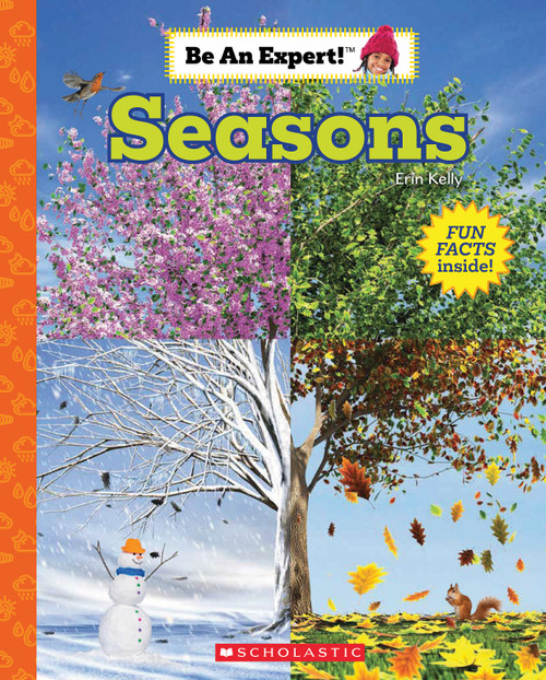 Seasons (Be an Expert!) - 9781338798074 by Erin Kelly, 9781338798074