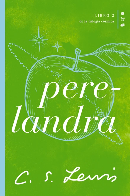Perelandra (Libro 2 de La trilogía cósmica) (Spanish Edition) by C. S. Lewis, 9781400232185