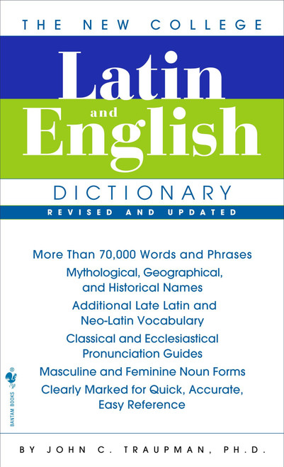The New College Latin & English Dictionary, Revised and Updated by John Traupman, 9780553590128