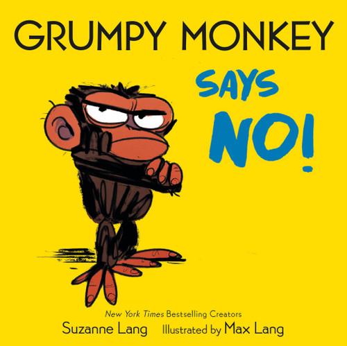 Grumpy Monkey Says No! by Suzanne Lang, Max Lang, 9780593432846