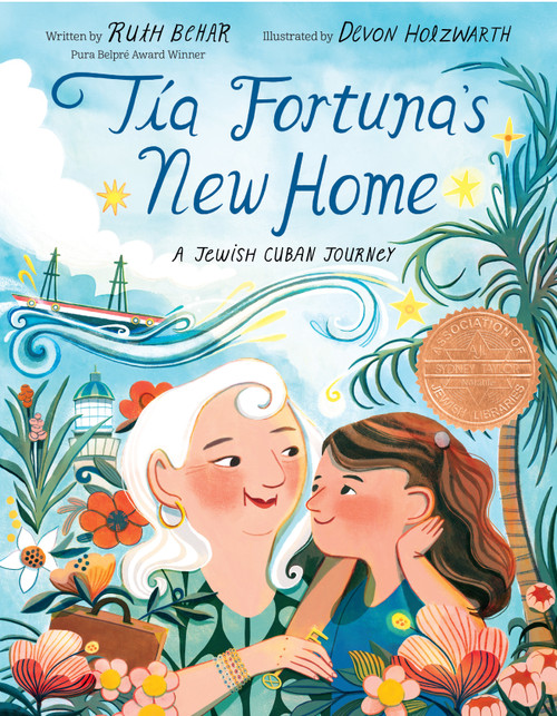 Tía Fortuna's New Home (A Jewish Cuban Journey) by Ruth Behar, Devon Holzwarth, 9780593172414