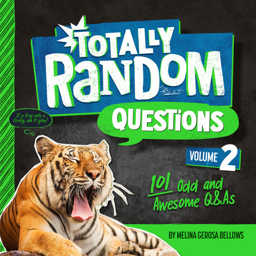 Totally Random Questions Volume 2 (101 Odd and Awesome Q&As) by Melina Gerosa Bellows, 9780593450314