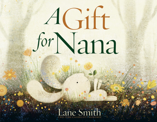 A Gift for Nana - 9780593430330 by Lane Smith, 9780593430330