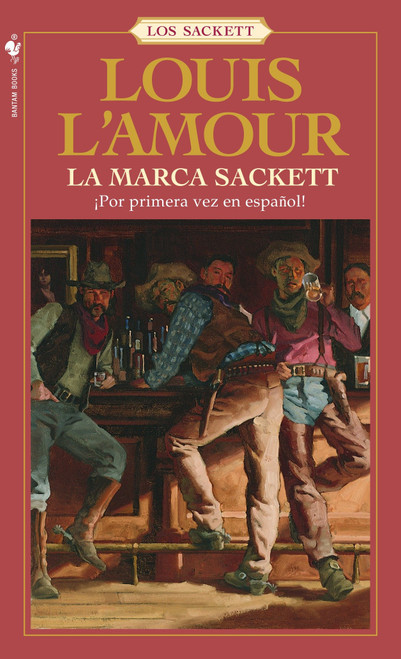 La marca Sackett (Una novela) (Spanish Edition) by Louis L'Amour, 9780553591217