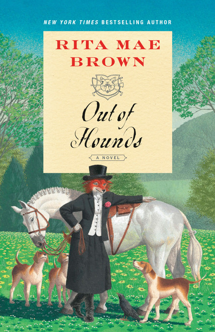 Out of Hounds (A Novel) - 9780593130087 by Rita Mae Brown, 9780593130087