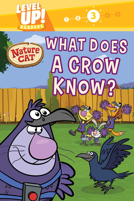 Nature Cat: What Does a Crow Know? (Level Up! Readers) (A Beginning Reader Science & Animal Book for Kids Ages 5 to 7) - 9781499812466 by Spiffy Entertainment, Pamela Bobowicz, 9781499812466