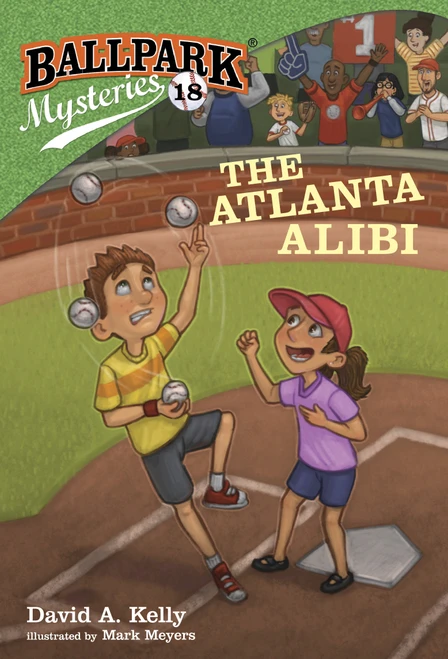 Ballpark Mysteries #18: The Atlanta Alibi - 9780593126271 by David A. Kelly, Mark Meyers, 9780593126271