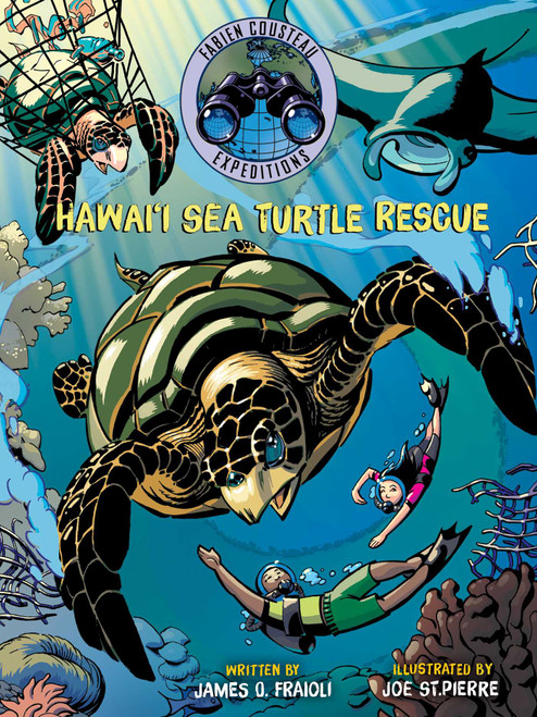 Hawai'i Sea Turtle Rescue by Fabien Cousteau, James O. Fraioli, Joe St.Pierre, 9781534420960