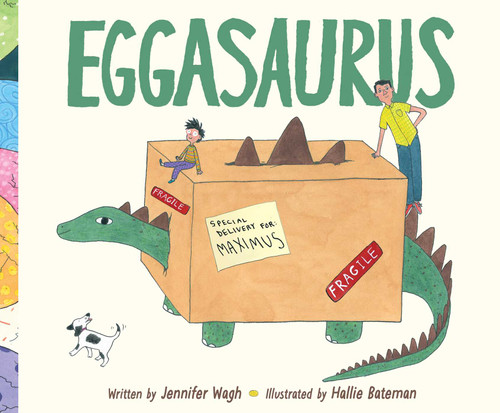 Eggasaurus by Jennifer Wagh, Hallie Bateman, 9781534450066