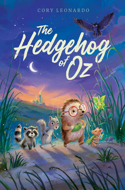 The Hedgehog of Oz - 9781534467606 by Cory Leonardo, 9781534467606