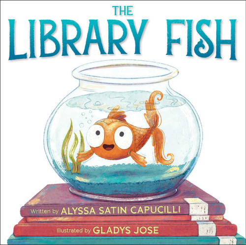 The Library Fish by Alyssa Satin Capucilli, Gladys Jose, 9781534477056
