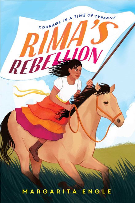Rima's Rebellion (Courage in a Time of Tyranny) by Margarita Engle, 9781534486935