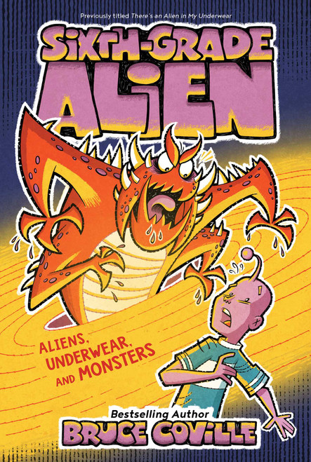 Aliens, Underwear, and Monsters by Bruce Coville, Glen Mullaly, 9781534487369