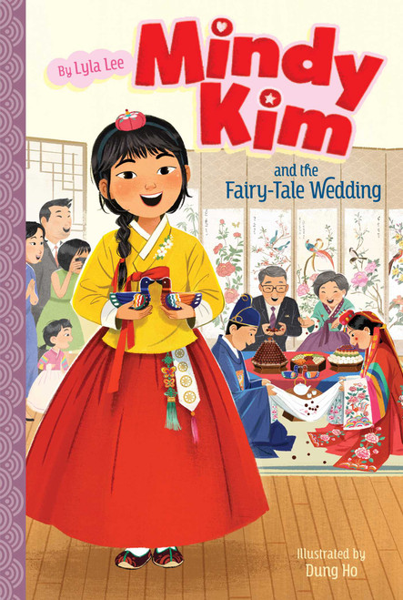 Mindy Kim and the Fairy-Tale Wedding by Lyla Lee, Dung Ho, 9781534489004