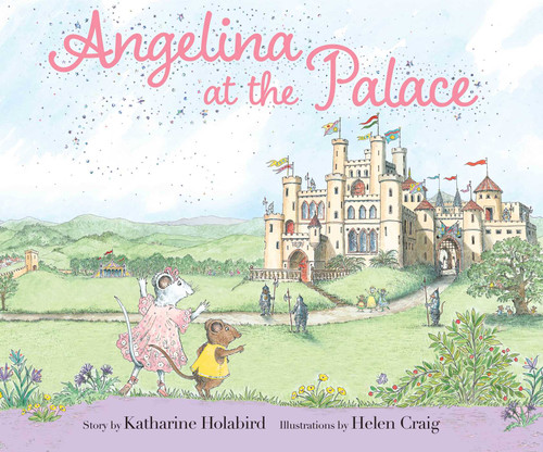 Angelina at the Palace by Katharine Holabird, Helen Craig, 9781534497214